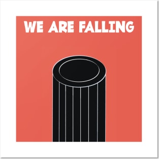 WE ARE FALLING Posters and Art